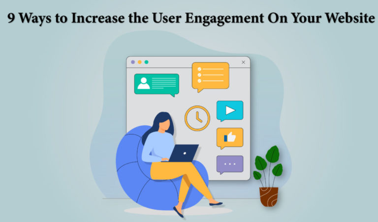 Top Ways To Increase User Engagement On Your Website